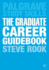 The Graduate Career Guidebook: Advice for Students and Graduates on Careers Options, Jobs, Volunteering, Applications, Interviews and Self-Employment (Macmillan Study Skills)