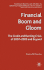 Financial Boom and Gloom: the Credit and Banking Crisis of 2007-2009 and Beyond