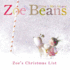 Zoe and Beans: Zoes Christmas List (Zoe & Beans)