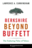 Berkshire Beyond Buffett  the Enduring Value of Values (Columbia Business School Publishing)