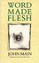 Word Made Flesh