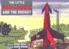 The Little Red Engine and the Rocket (Little Red Engine Series)