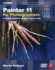 Painter 11 for Photographers: Creating Painterly Images Step By Step [With Dvd]