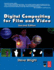 Digital Compositing for Film and Video [With Dvd-Rom]