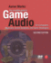 The Complete Guide to Game Audio: for Composers, Musicians, Sound Designers, Game Developers (Gama Network)
