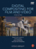 Digital Compositing for Film and Video [With Dvd Rom]
