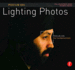 Focus on Lighting Photos: Focus on the Fundamentals (Focus on Series)