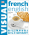 French English Bilingual Visual Dictionary (Dk Bilingual Dictionaries)