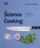 The Science of Cooking: Every Question Answered to Give You the Edge