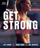 Get Strong for Women: Lift Heavy, Train Hard, See Results