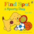 Find Spot: a Sporty Day: a Lift-the-Flap Story