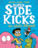 The Super Sidekicks: No Adults Allowed