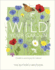 Wild Your Garden: Create a Sanctuary for Nature