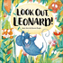 Look Out, Leonard! (Look! It's Leonard! )