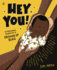 Hey You! : an Empowering Celebration of Growing Up Black