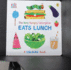 The Very Hungry Caterpillar Eats Lunch: A colours book