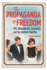 The Propaganda of Freedom: Jfk, Shostakovich, Stravinsky, and the Cultural Cold War