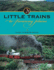 Little Trains to Faraway Places (Railroads Past and Present)