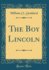 The Boy Lincoln Classic Reprint