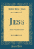 Jess Bits of Wayside Gospel Classic Reprint