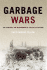 Garbage Wars: the Struggle for Environmental Justice in Chicago (Urban and Industrial Environments) (Urban and Industrial Environments Series)
