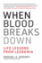 When Blood Breaks Down: Life Lessons From Leukemia (Mit Press)