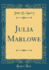 Julia Marlowe (Classic Reprint)