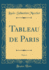 Tableau De Paris, Vol 4 Classic Reprint