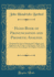 Handbook of Pronunciation and Phonetic Analysis Designed for Use in Schools and Colleges, and Adapted to the Wants of All Persons Who Wish to to the Highest Standards Classic Reprint