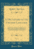 A Dictionary of the Chinese Language, Vol. 1: in Three Parts; Part the First, Containing Chinese and English, Arranged, According to the Radicals; Part the Second, Chinese and English Arranged Alphabetically; and Part the Third, English and Chinese;