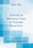 A Study of Methods Used in Teacher Selection (Classic Reprint)
