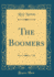 The Boomers (Classic Reprint)