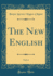 The New English, Vol 2 Classic Reprint