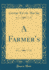 A Farmer's Classic Reprint