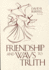 Friendship and Ways to Truth