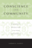 Conscience and Community: Revisiting Toleration and Religious Dissent in Early Modern England and America
