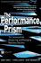 The Performance Prism: the Scorecard for Measuring and Managing Business Success: the Scorecard for Measuring and Managing Stakeholder Relationships (Financial Times Series)