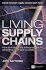 Living Supply Chains: How to Mobilize the Enterprise Around Delivering What Your Customers Want (Financial Times Series)