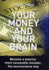 Your Money and Your Brain: Become a Smarter, More Successful Investor-the Neuroscience Way