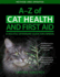 A-Z of Cat Health and First Aid: a Holistic Veterinary Guide for Owners
