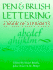 Pen & Brush Lettering: a Book of Alphabets