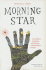 Morning Star: Surrealism, Marxism, Anarchism, Situationism, Utopia