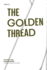 The Golden Thread and Other Plays (Texas Pan American Series)