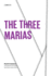 The Three Marias (Texas Pan American Series)