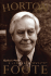 Horton Foote: a Literary Biography (the Jack and Doris Smothers Series in Texas History, Life, and Culture, No. 9)