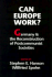 Can Europe Work? : Germany and the Reconstruction of Postcommunist Societies