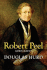 Robert Peel: a Biography