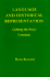 Language and Historical Representation: Getting the Story Crooked (Rhetoric of the Human Sciences)