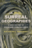 Surreal Geographies: a New History of Holocaust Consciousness (George L. Mosse Series in the History of European Culture, Sexuality, and Ideas)