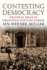 Contesting Democracy: Political Ideas in Twentieth-Century Europe By Muller